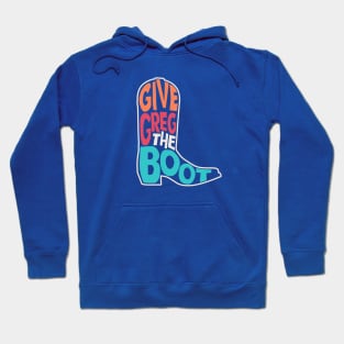 Give Greg the Boot // Beto for Texas // Beto for Governor 2022 Hoodie